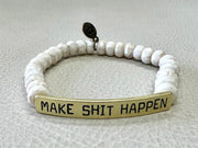 Sassy Bracelets Featuring Natural Stones & Crystals- Make Shit Happen- 3 Colors