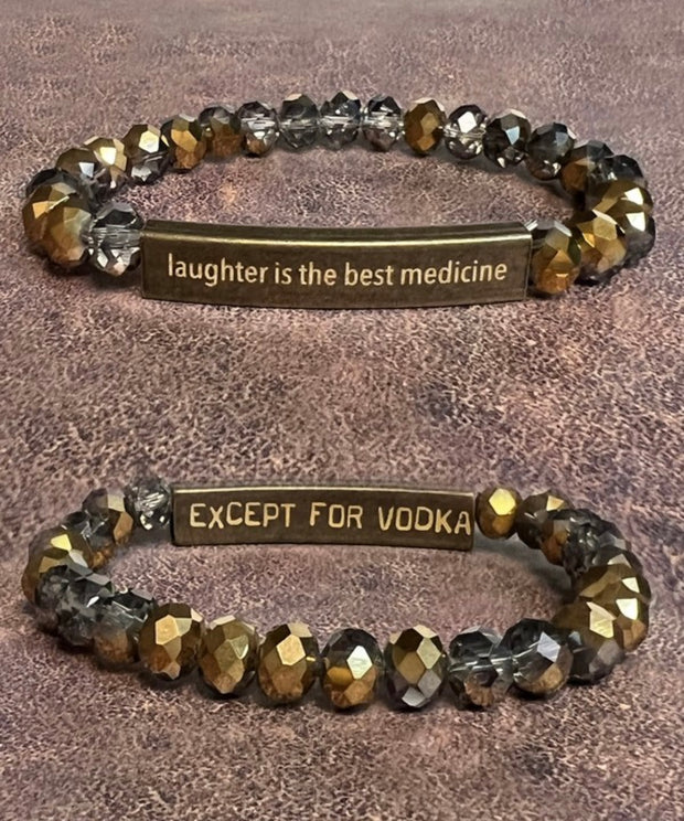 Inspirational 2 Sided Bracelets With Crystal Beads & Bronze Bar With Wording- Laughter is the best medicine/except for Vodka