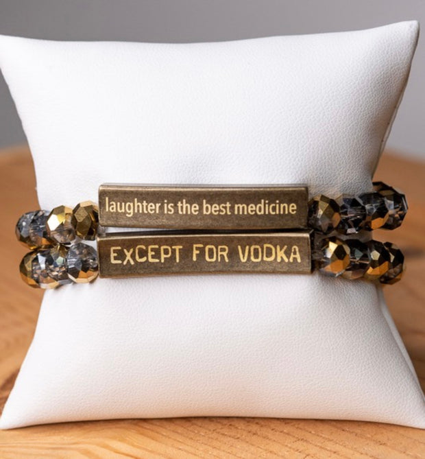 Inspirational 2 Sided Bracelets With Crystal Beads & Bronze Bar With Wording- Laughter is the best medicine/except for Vodka